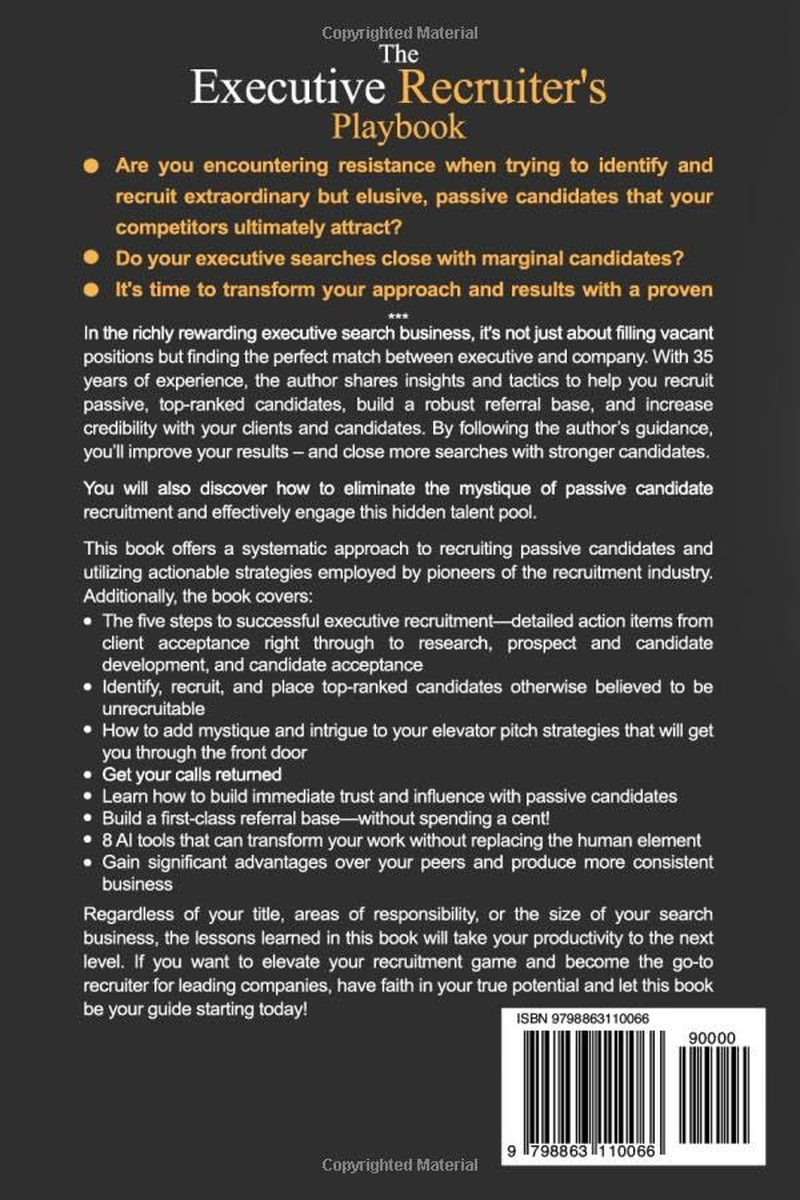 The Executive Recruiter'S Playbook: Winning Strategies for Finding Exceptional Leaders & Building a Sustainable Executive Recruitment Strategy
