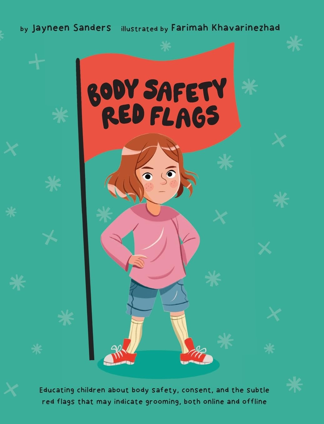 Body Safety Red Flags: Educating Children about Body Safety, Consent, and the Subtle Red Flags That May Indicate Grooming, Both Online and Offline image number 1