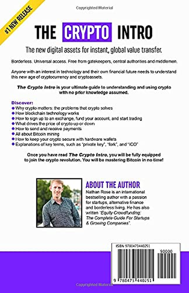 The Crypto Intro: Guide to Mastering Bitcoin, Ethereum, Litecoin, Cryptoassets, Blockchain & the Age of Cryptocurrency Investing