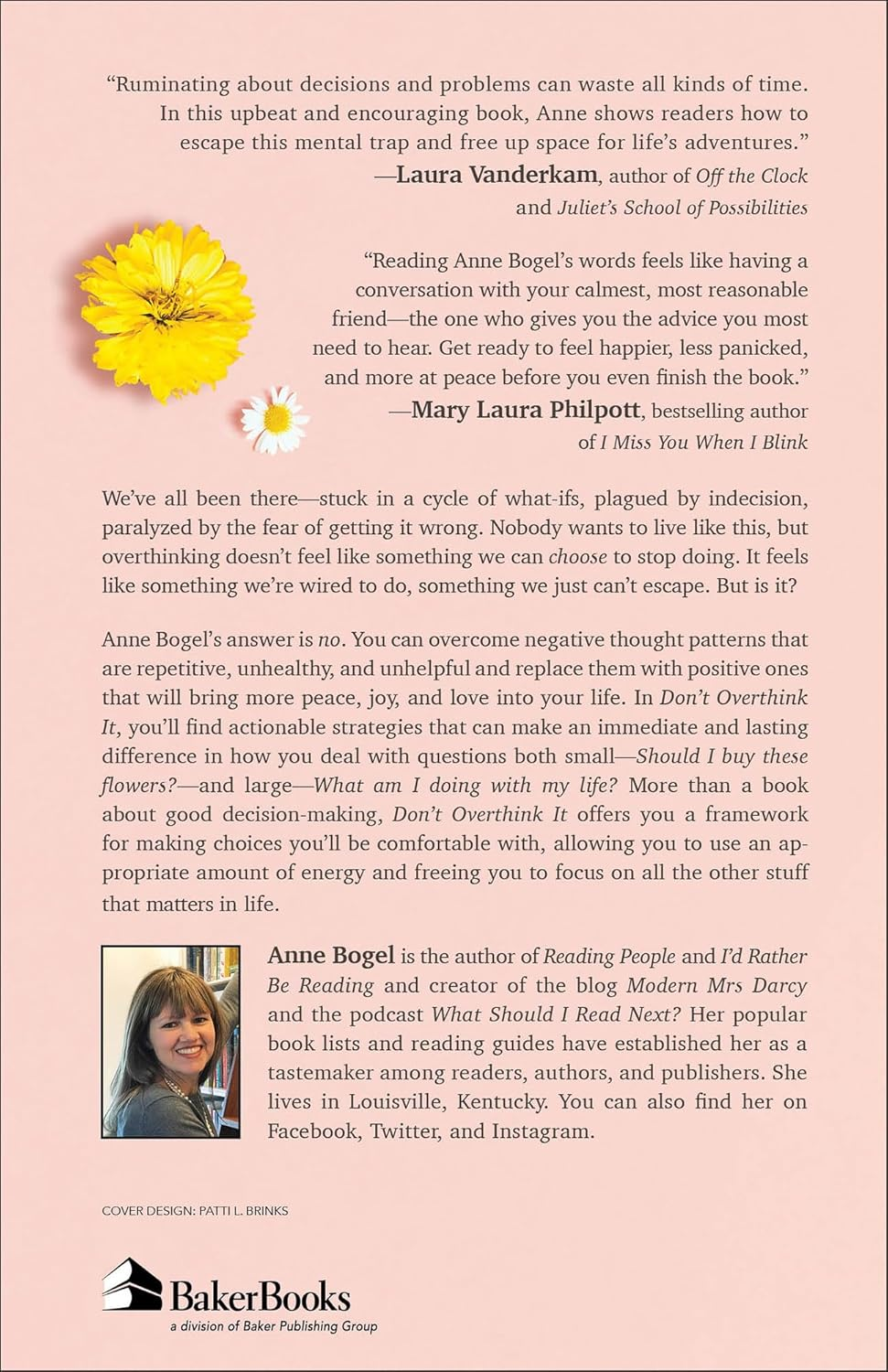Don'T Overthink It: Make Easier Decisions, Stop Second-Guessing, and Bring More Joy to Your Life