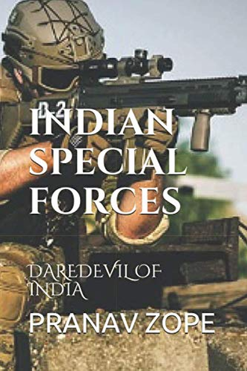 INDIAN SPECIAL FORCES: DAREDEVIL of INDIA (DEFENCE SERIES)