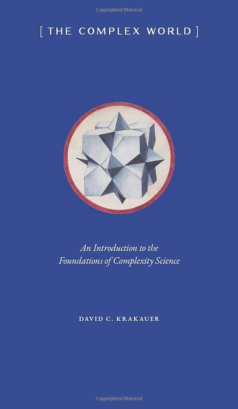 The Complex World: an Introduction to the Foundations of Complexity Science image number 1