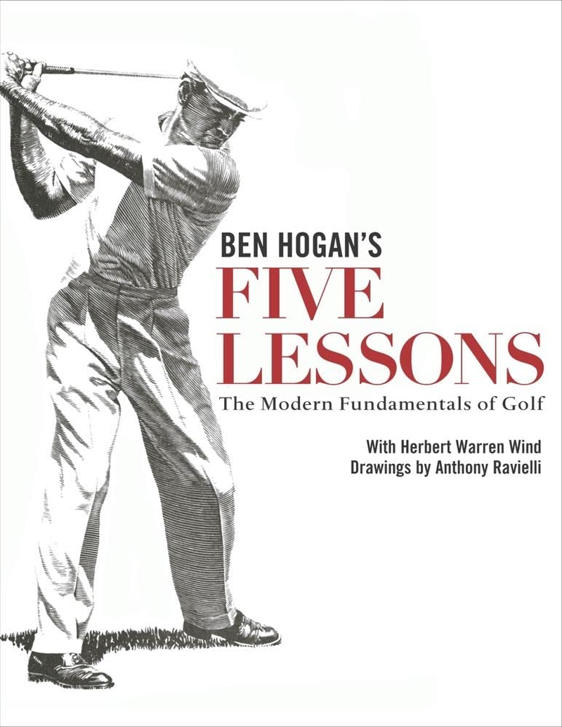 Five Lessons: the Modern Fundamentals of Golf