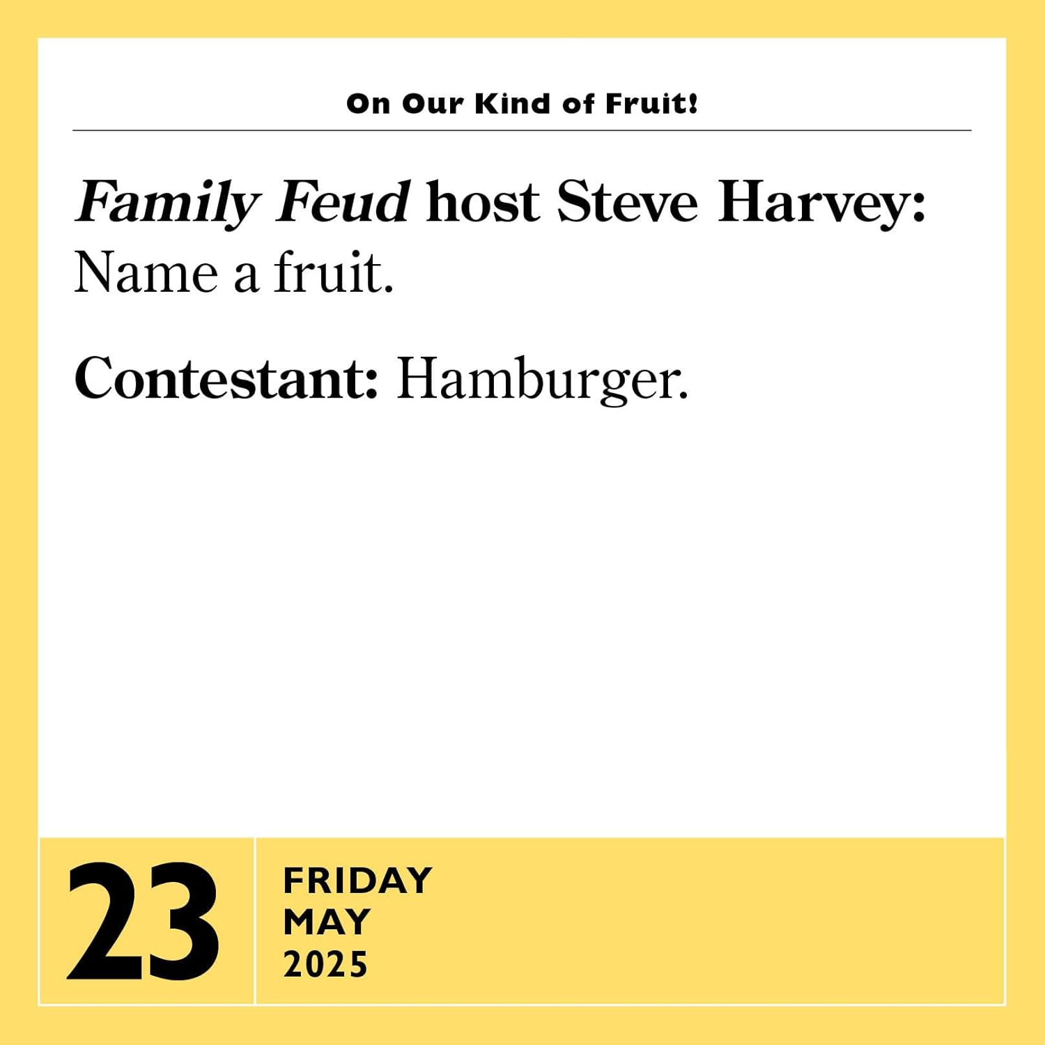 365 Stupidest Things Ever Said Page-A-Day Calendar 2025: a Daily Dose of Ignorance, Political Doublespeak, Jaw-Dropping Stupidity, and More image number 4