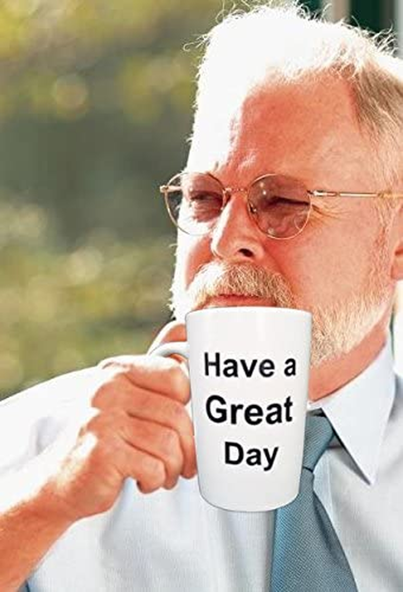 Funny Gifts Porcelain Coffee Mug Have a Great Day Funny Ceramic Cup White Christmas, Best Father'S Day and Mother'S Day Gag Gift, 12 Oz