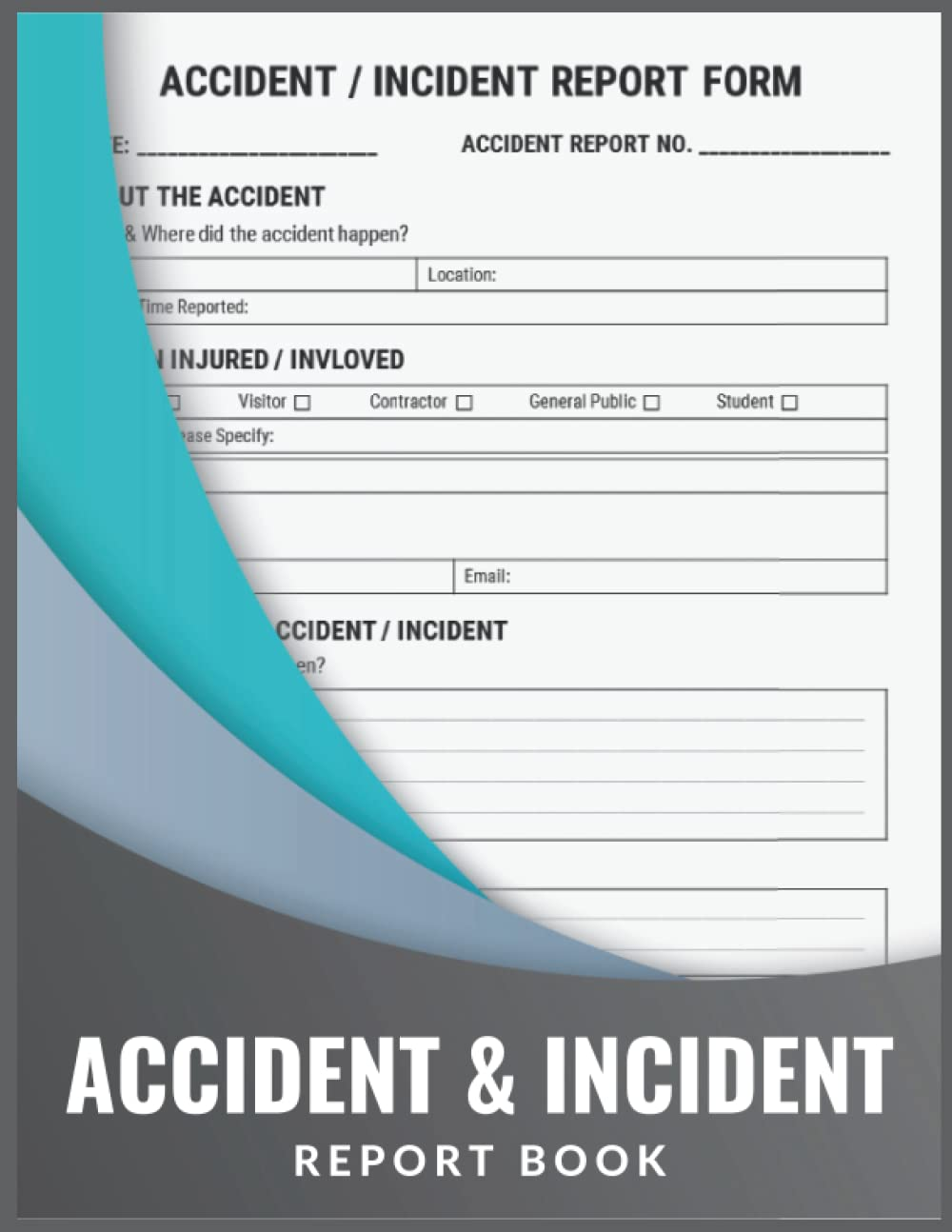 Accident & Incident Report Book: Health & Safety Log Book to Record All Accidents & Injuries in Your Business | Perfect for Workplaces, Schools, Offices and More image number 1