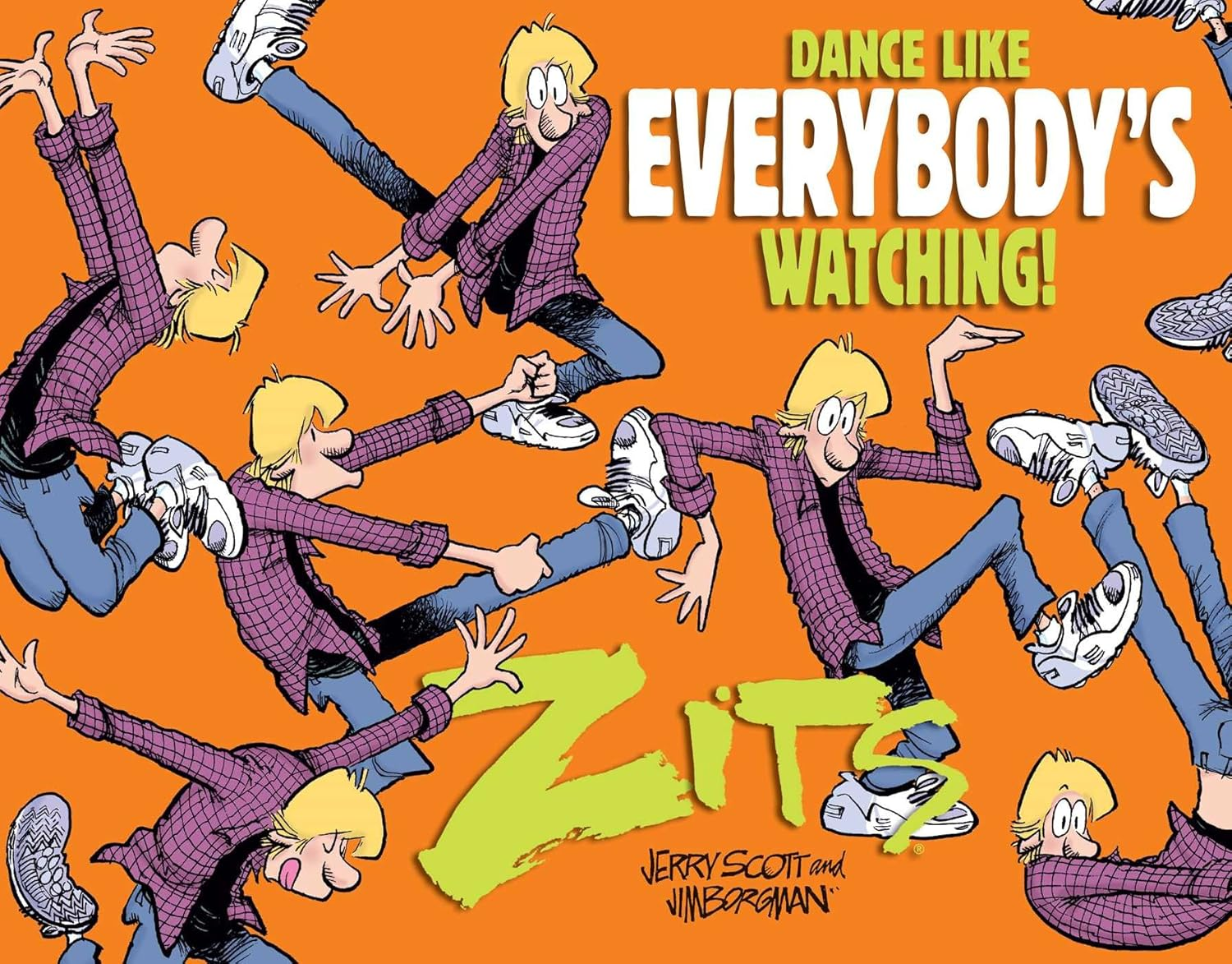 Dance like Everybody'S Watching!: a Zits Treasury image number 1