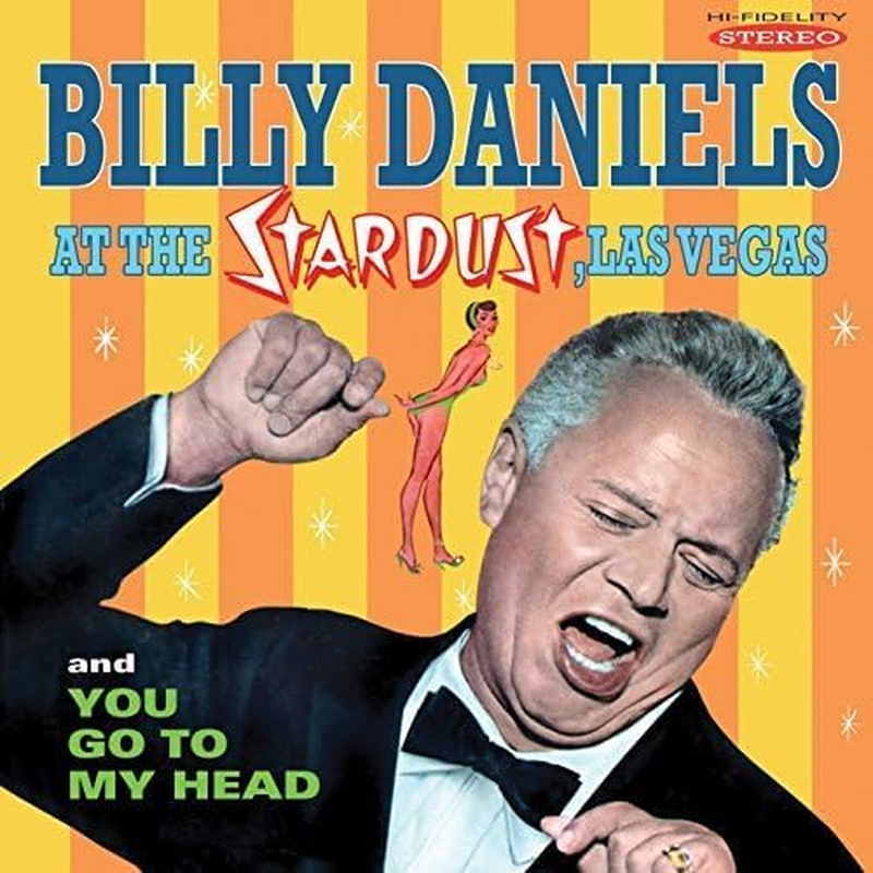 Billy Daniels at the Stardust, Las Vegas / You Go to My Head