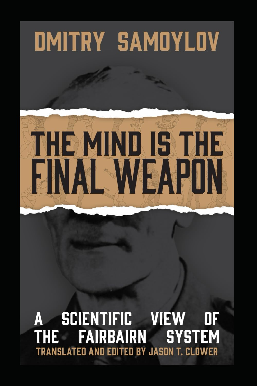 The Mind Is the Final Weapon: a Scientific View of the Fairbairn System image number 1