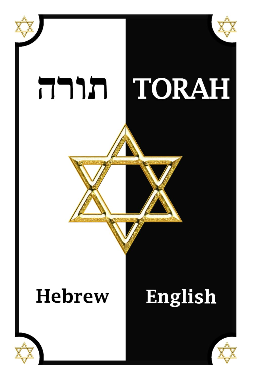Torah in English and Hebrew (Parallel Text): the Five Books of Moses - Hebrew Torah with English Translation (Reworked): Includes: Genesis, Exodus, Leviticus, Numbers and Deuteronomy image number 1