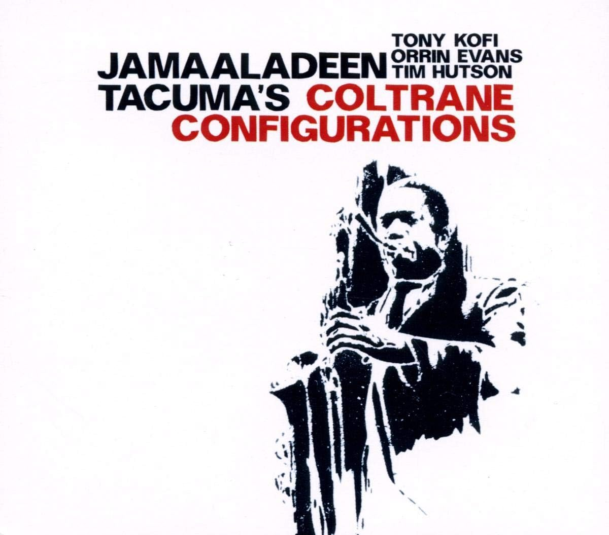 Jamaaladeen Tacuma'S Coltrane Configurations