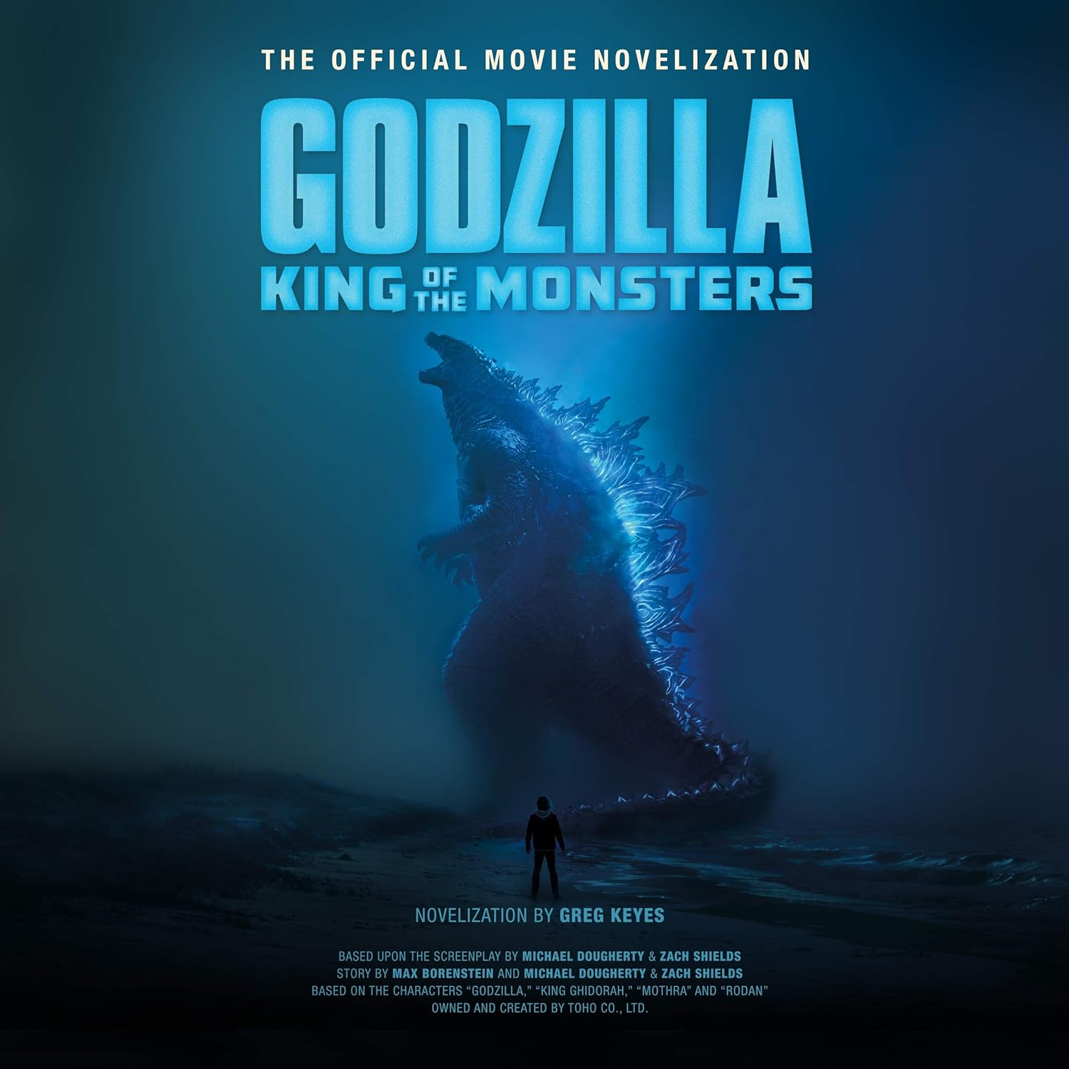 Godzilla: King of the Monsters - the Official Movie Novelization