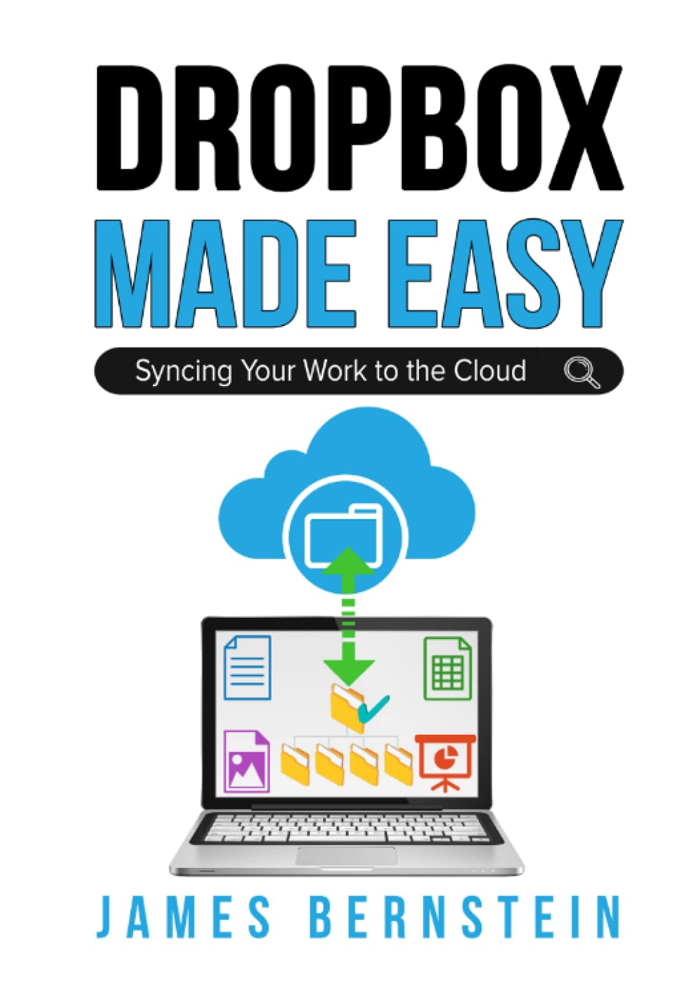 Dropbox Made Easy: Syncing Your Work to the Cloud