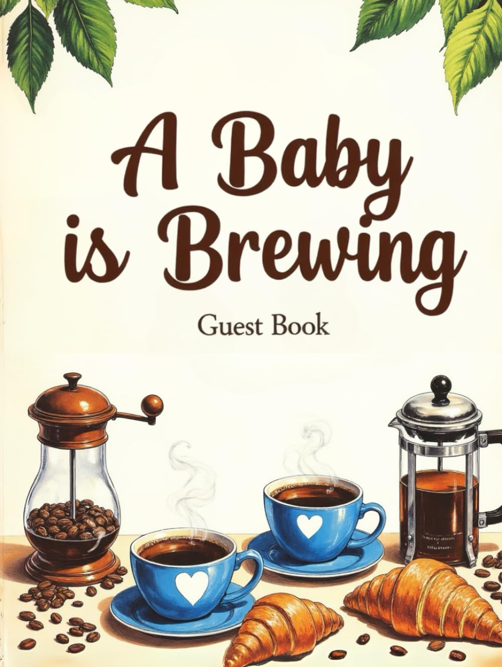 A Baby Is Brewing Baby Shower Guest Book &ndash; Coffee Theme Keepsake Sign-In Book for Guests, Wishes & Memories: Rustic Coffee-Themed Baby Shower Guest ... &ndash; Fun and Deliciously Sweet Baby Boy Keepsake image number 1