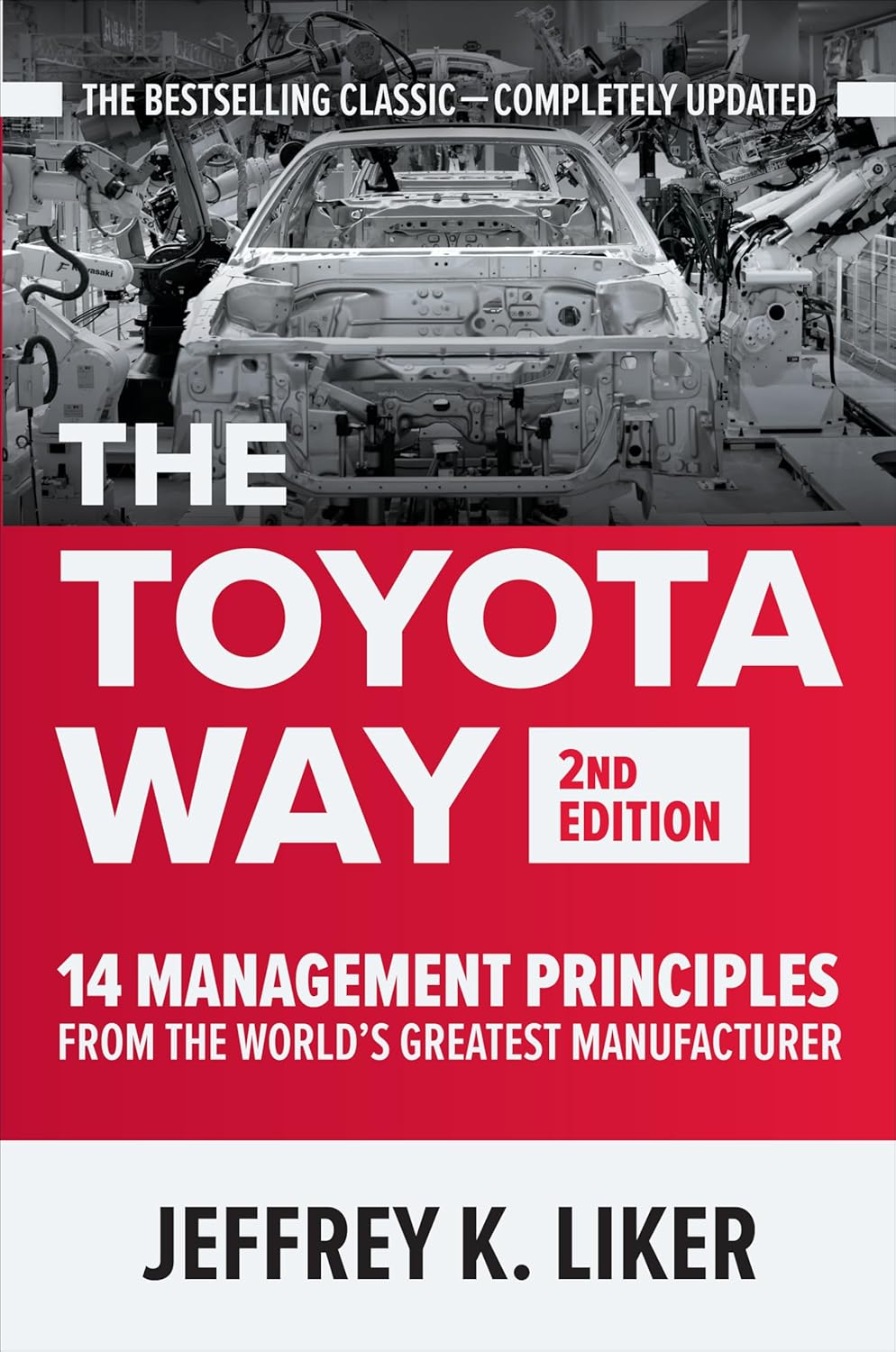 The Toyota Way, Second Edition: 14 Management Principles from the World'S Greatest Manufacturer image number 1