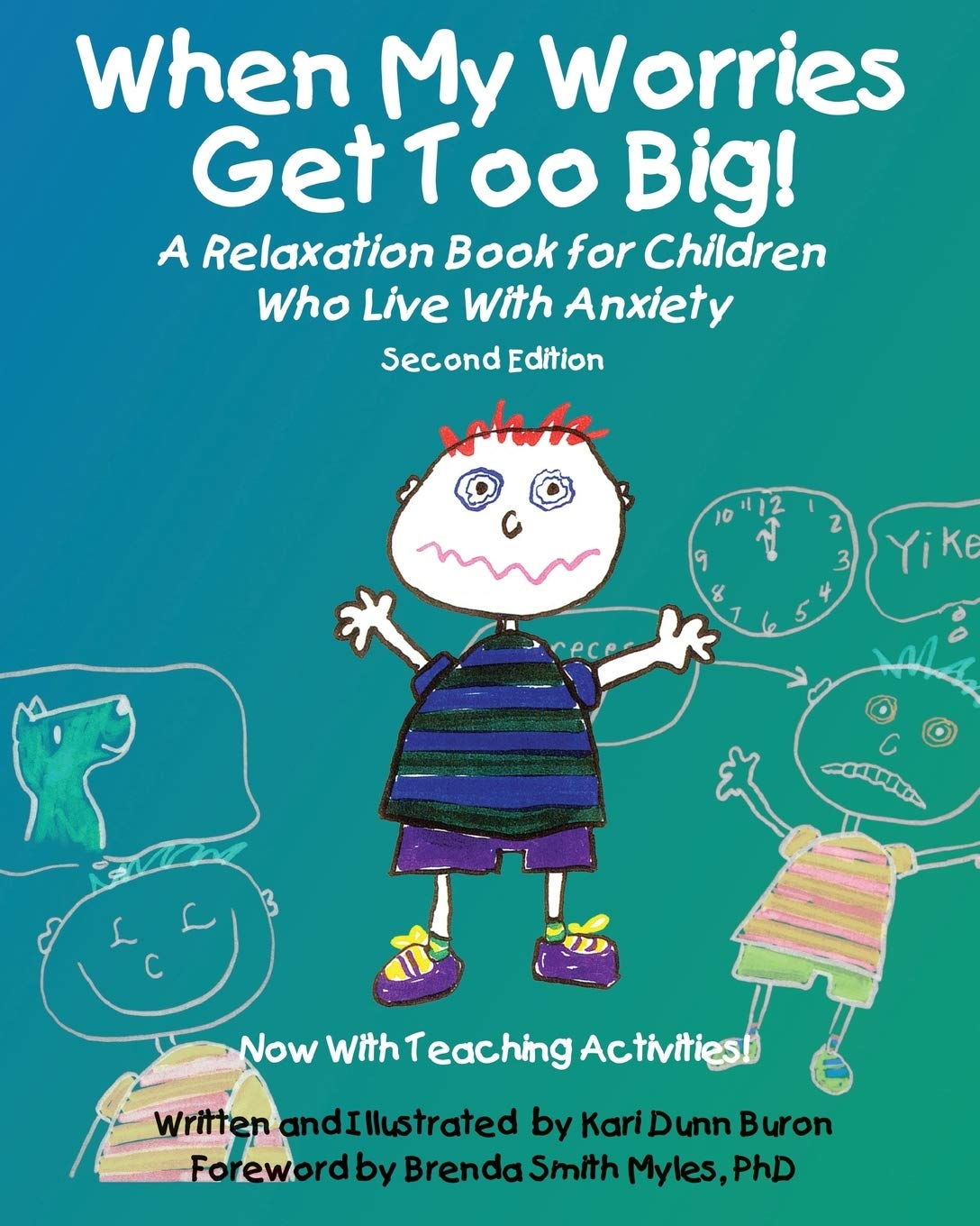 When My Worries Get Too Big! Second Edition: a Relaxation Book for Children Who Live with Anxiety