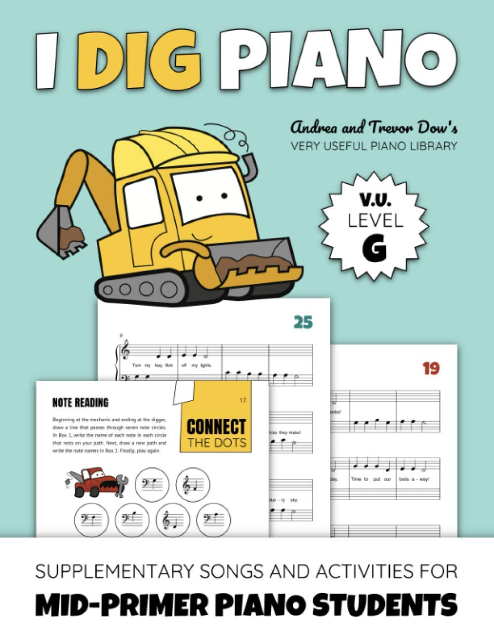 I Dig Piano: Supplementary Songs and Activities for Mid-Primer Piano Students (Andrea and Trevor Dow'S Very Useful Piano Library) image number 1