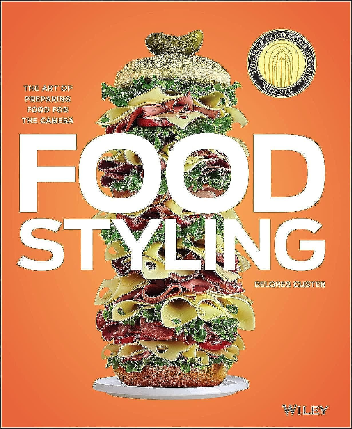 Food Styling: the Art of Preparing Food for the Camera image number 1