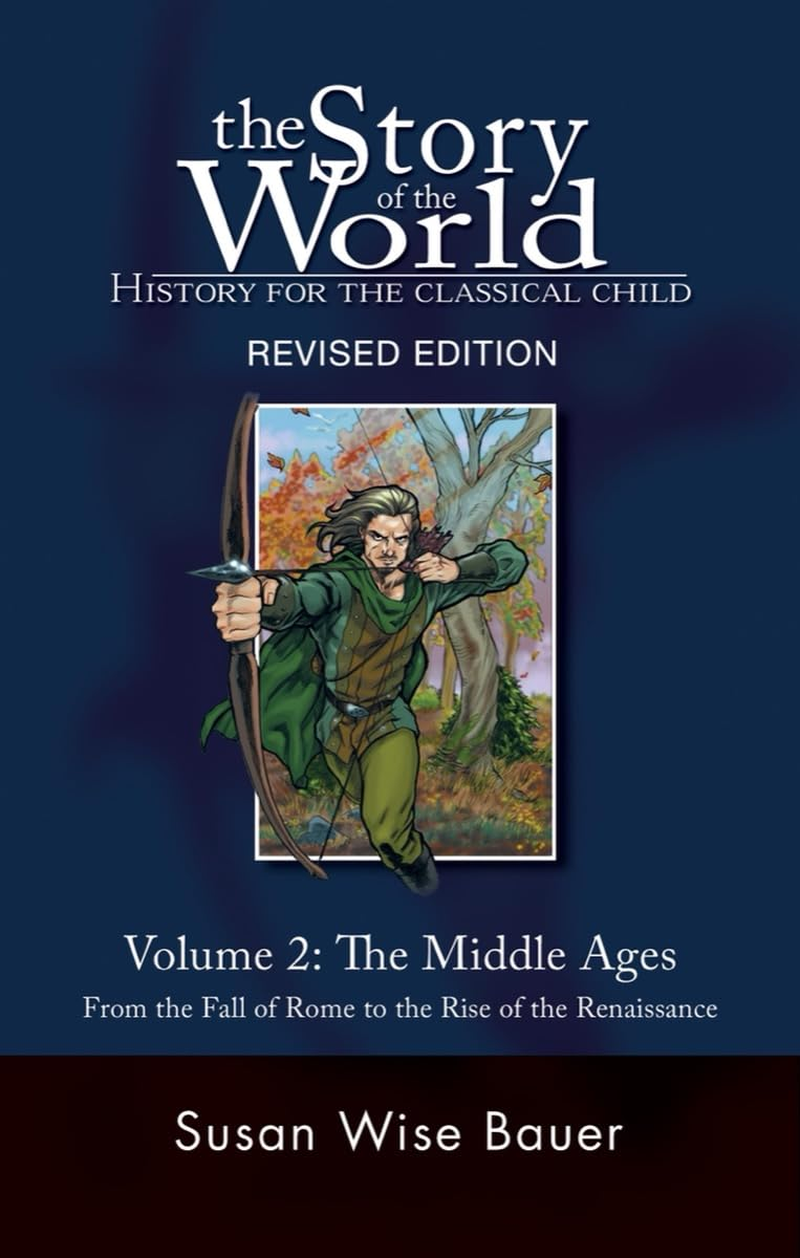 The Story of the World: History for the Classical Child, Volume 2: the Middle Ages -- from the Fall of Rome to the Rise of the Renaissance: 0 image number 1