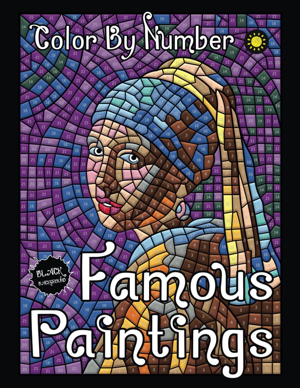 Famous Paintings Color by Number for Adults: 22 World Masterpieces Artwork in Color by Number Mosaics for Adults Relaxation and Stress Relief