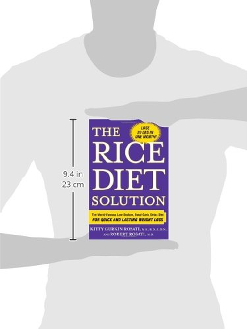 The Rice Diet Solution: the World-Famous Low-Sodium, Good-Carb, Detox Diet for Quick and Lasting Weight Loss