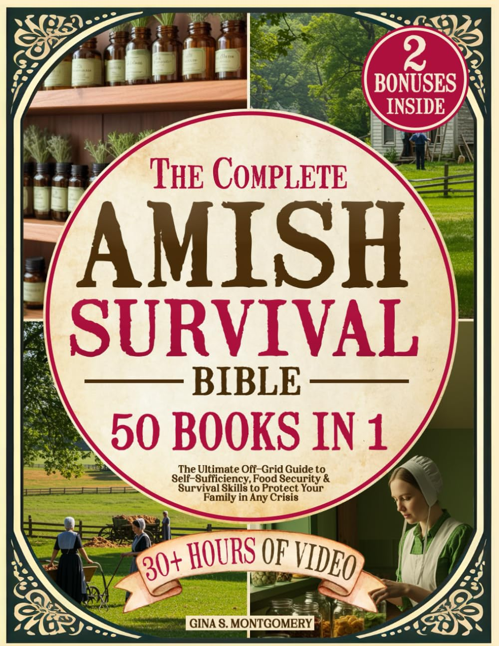 The Complete Amish Survival Bible: the Ultimate Off-Grid Guide to Self-Sufficiency, Food Security & Survival Skills to Protect Your Family in Any Crisis image number 1
