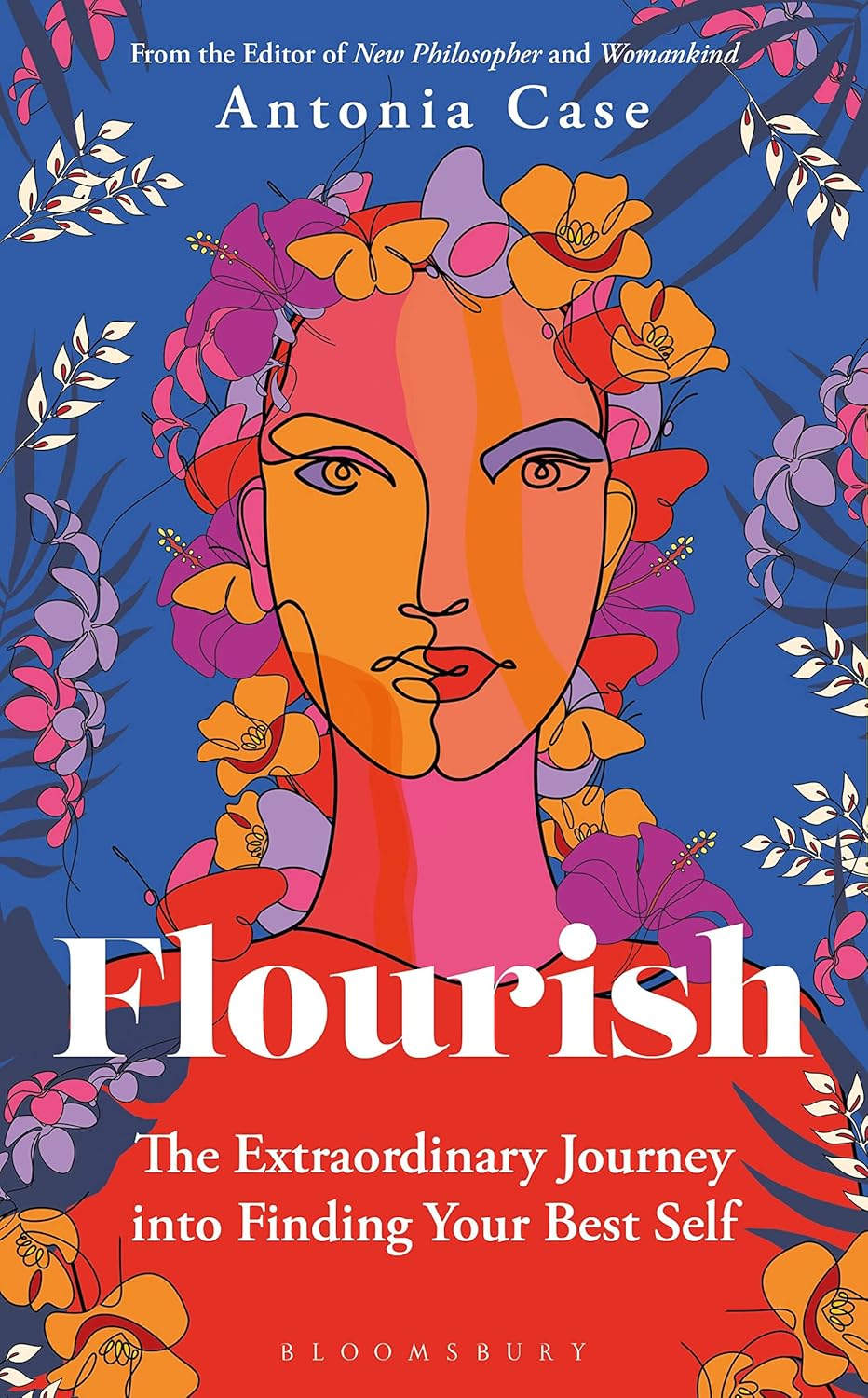 Flourish: One Woman'S Extraordinary Journey in Search of What Matters Most