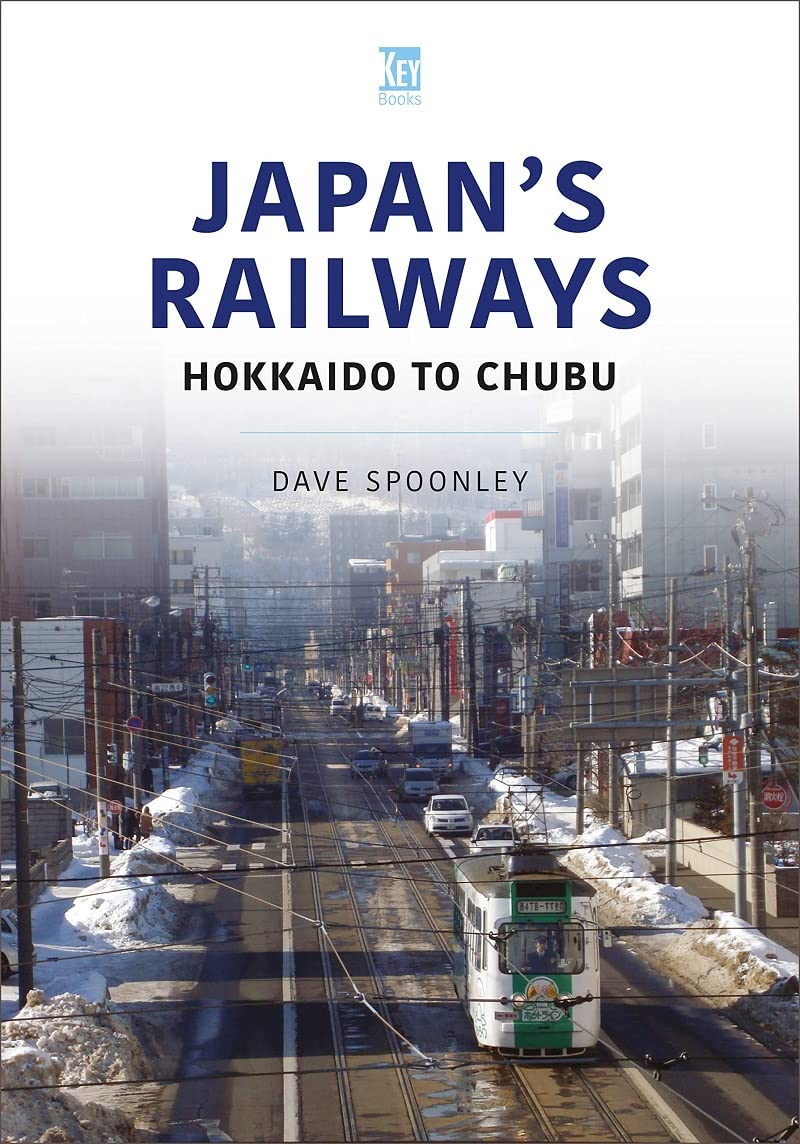 Japan'S Railways: Hokkaido to Chubu