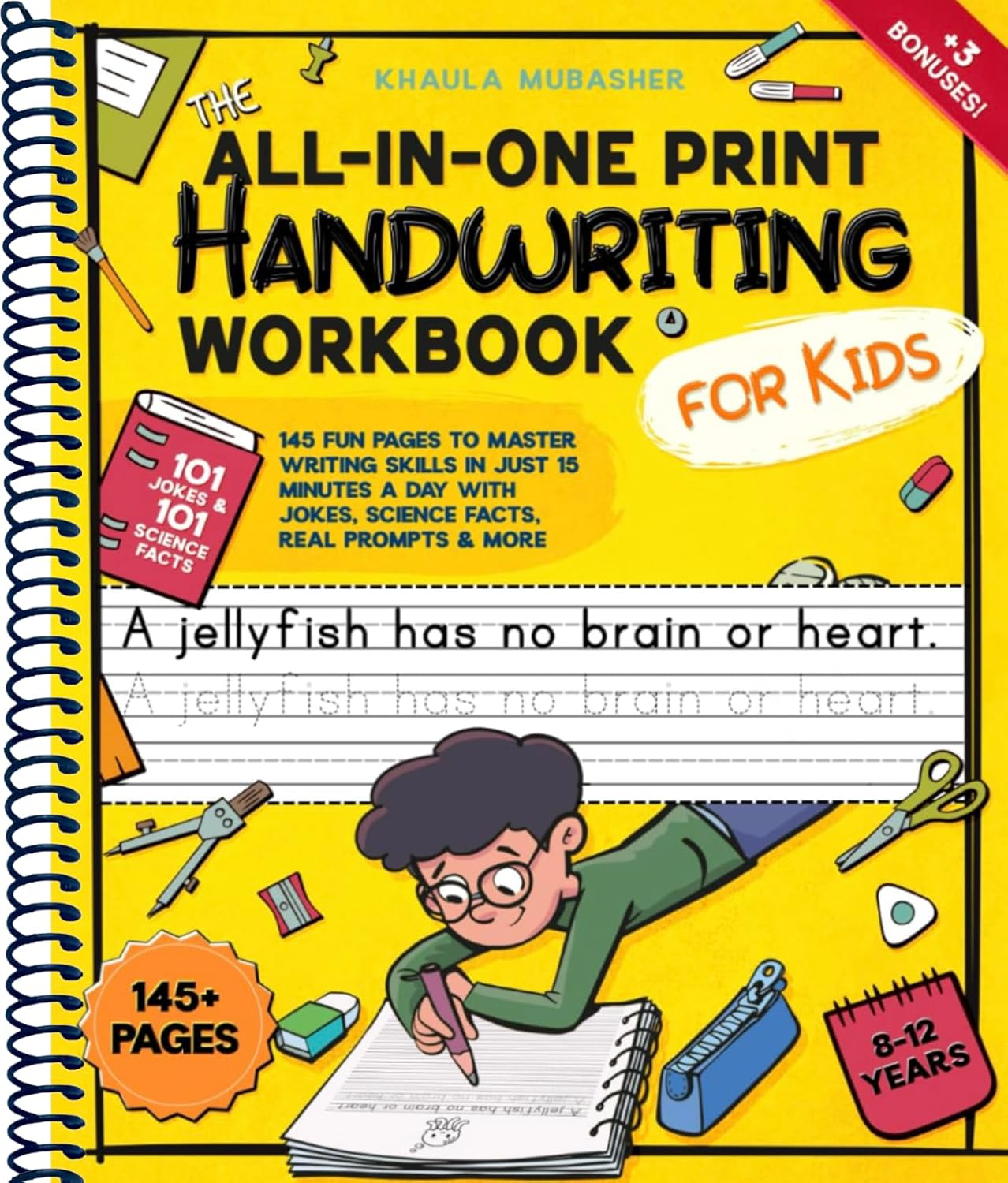 The All-In-One Print Handwriting Workbook for Kids: 145 Fun Pages to Master Writing Skills in Just 15 Minutes a Day with Jokes, Science Facts, Real Prompts & More image number 1