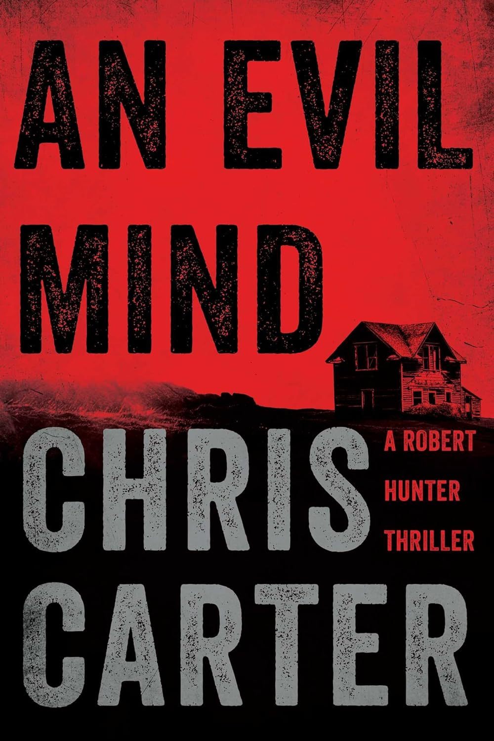 An Evil Mind: a Brilliant Serial Killer Thriller, Featuring the Unstoppable Robert Hunter (Volume 6) image number 1