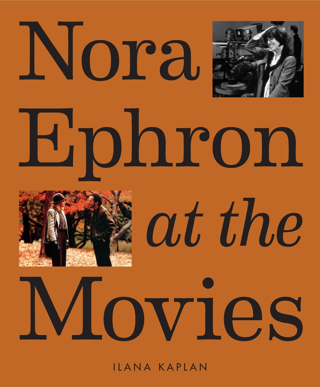 Nora Ephron at the Movies: a Visual Celebration of the Writer and Director behind When Harry Met Sally, You'Ve Got Mail, Sleepless in Seattle, and More image number 5