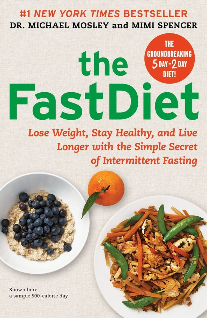 The Fast Diet: the Simple Secret of Intermittent Fasting: Lose Weight, Stay Healthy, Live Longer image number 1