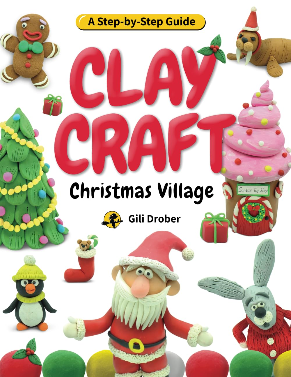 Clay Craft: Christmas Village: a Kid&rsquo;S Step-By-Step Guide to Creating Their Own Christmas Village Using Modeling Clay, for Children Ages 6-13 image number 2