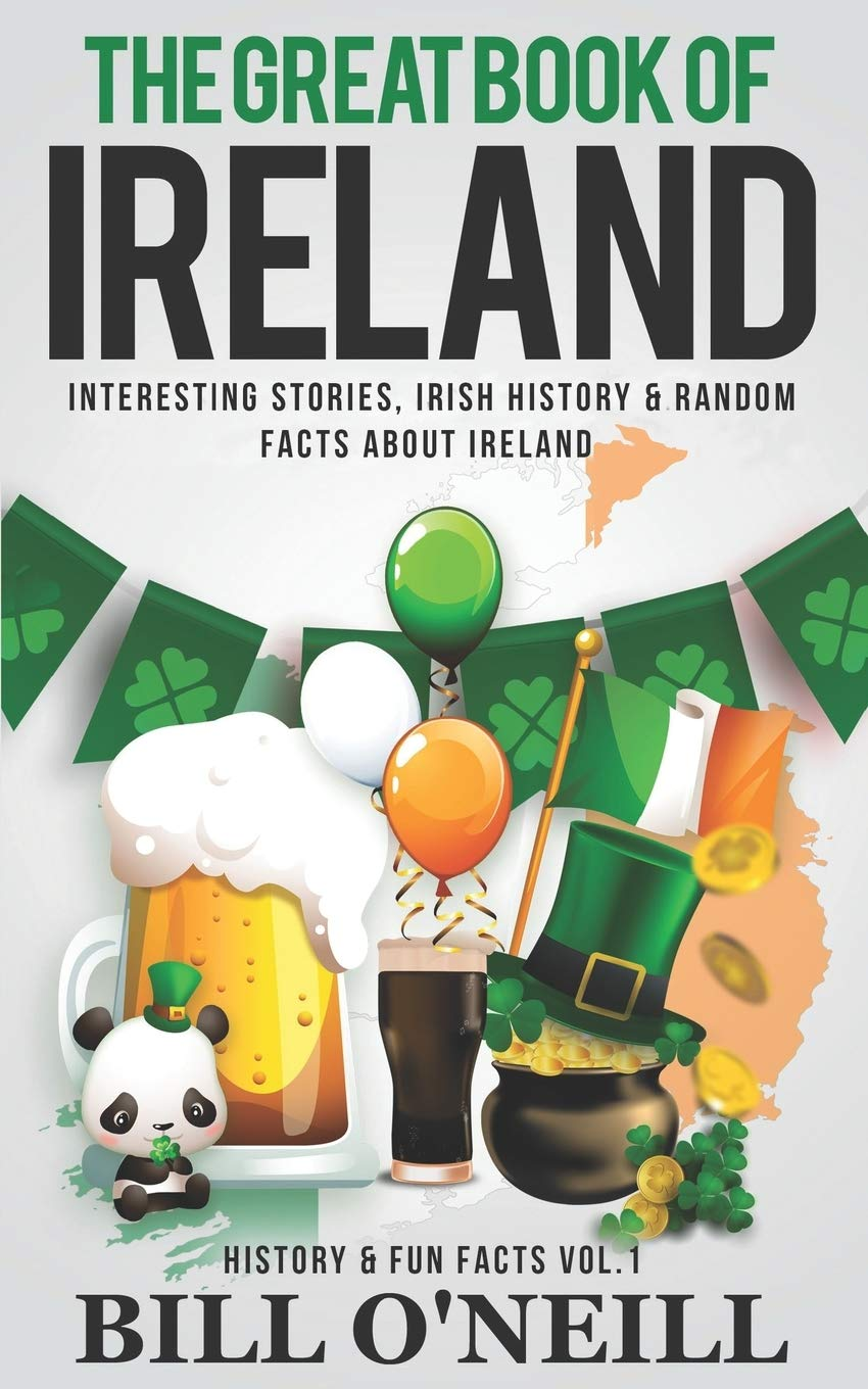 The Great Book of Ireland: Interesting Stories, Irish History & Random Facts about Ireland: 1 image number 1