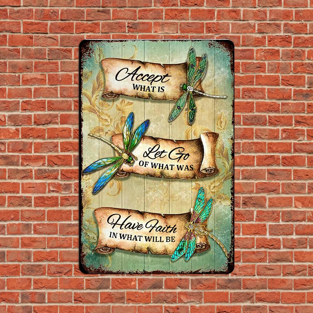 Dragonfly Tin Sign Retro Accept What Is Metal Signs Vintage Dragonfly Wall Art Outdoor Garden Decor Dragonfly Gifts for Women Bathroom Sign Home Decoration Let Go of What Was Have Faith in What Will image number 4