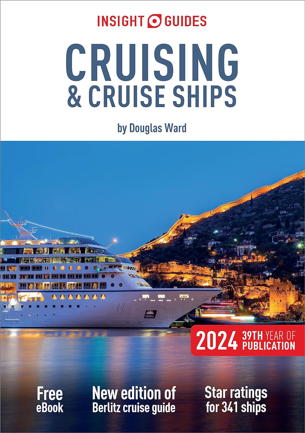Insight Guides Cruising & Cruise Ships 2024: Cruise Guide with Ebook image number 5