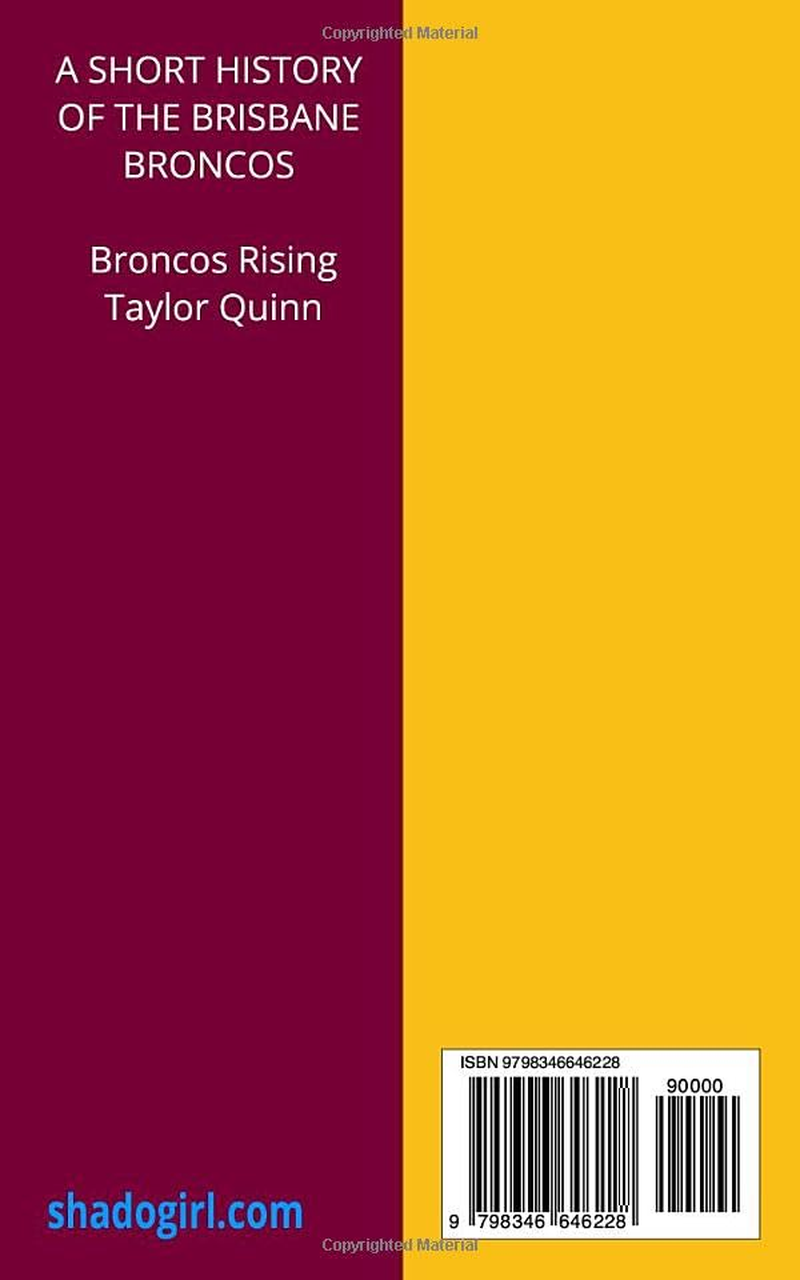 History of the Brisbane Broncos: Broncos Rising Captures the History from Inception to the Present Day image number 1