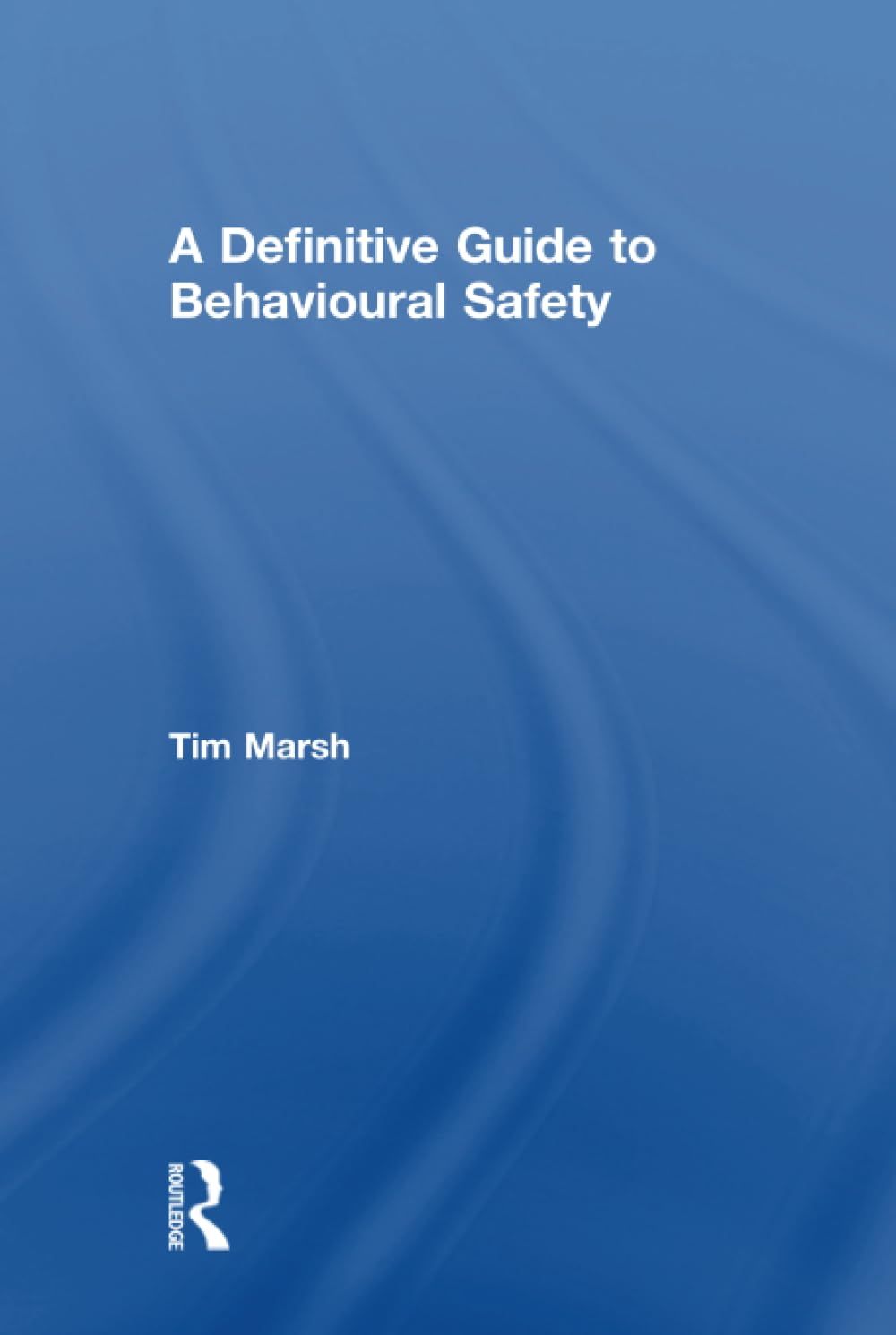 A Definitive Guide to Behavioural Safety image number 1