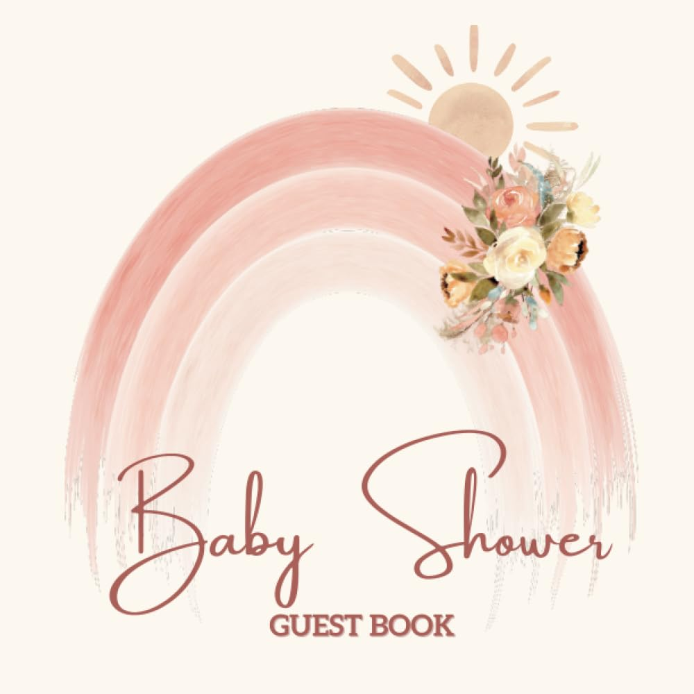 Baby Shower Guest Book Boho Rainbow Design Theme,: Keepsake for Parents with Sign in for Guests, Wishes for Baby, Gift Log, Photos and Memory Pages