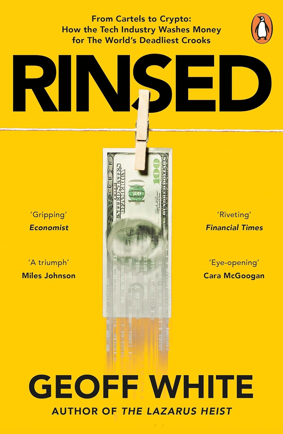 Rinsed: from Cartels to Crypto How the Tech Industry Washes Money for the World'S Deadliest Crooks image number 1