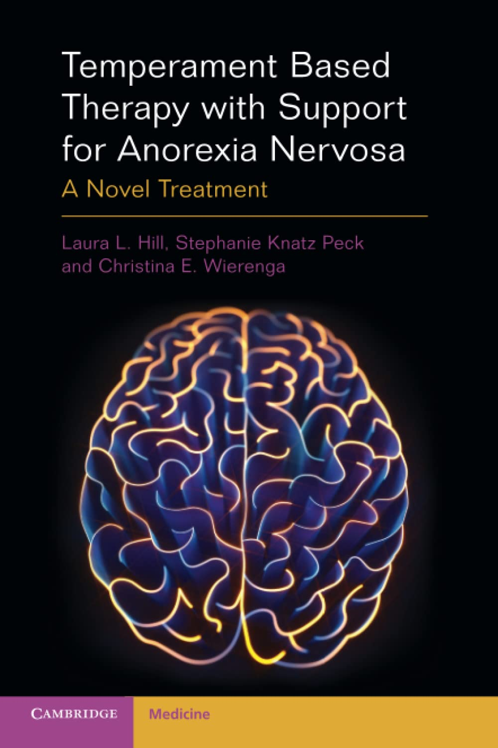 Cambridge Temperament Based Therapy with Support for Anorexia Nervosa Book - Paperback - 21 April 2022: a Novel Treatment