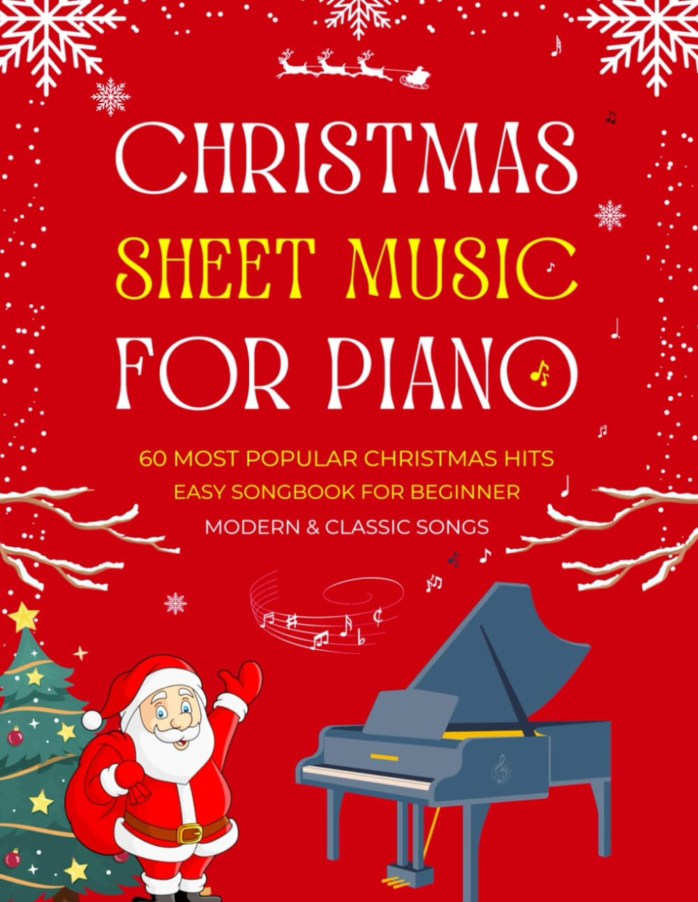 CHRISTMAS SHEET MUSIC for PIANO - MODERN & CLASSIC SONGS: 60 MOST POPULAR CHRISTMAS HITS - EASY SONGBOOK for BEGINNER with Fingerings & Lyrics image number 1