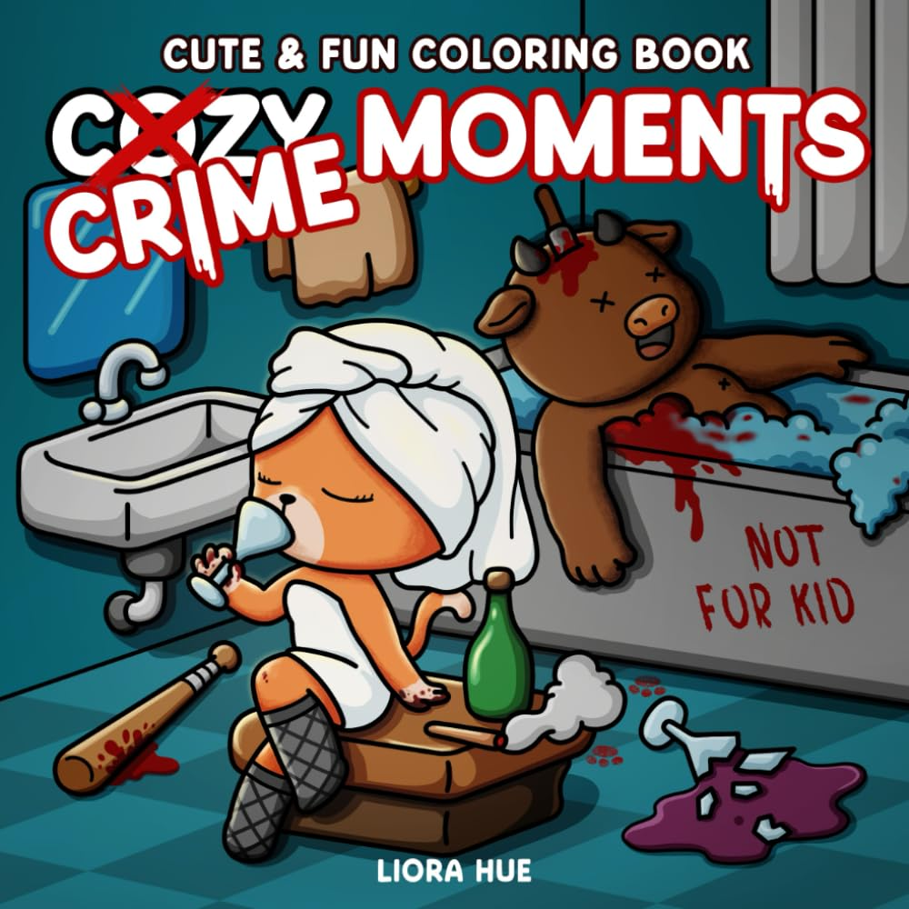 Cozy Crime Moments: Cute and Funny Parody Coloring Book for Adults Featuring Cozy Crime Scenes and Comfy Animal Moments to Color and Relieve Stress