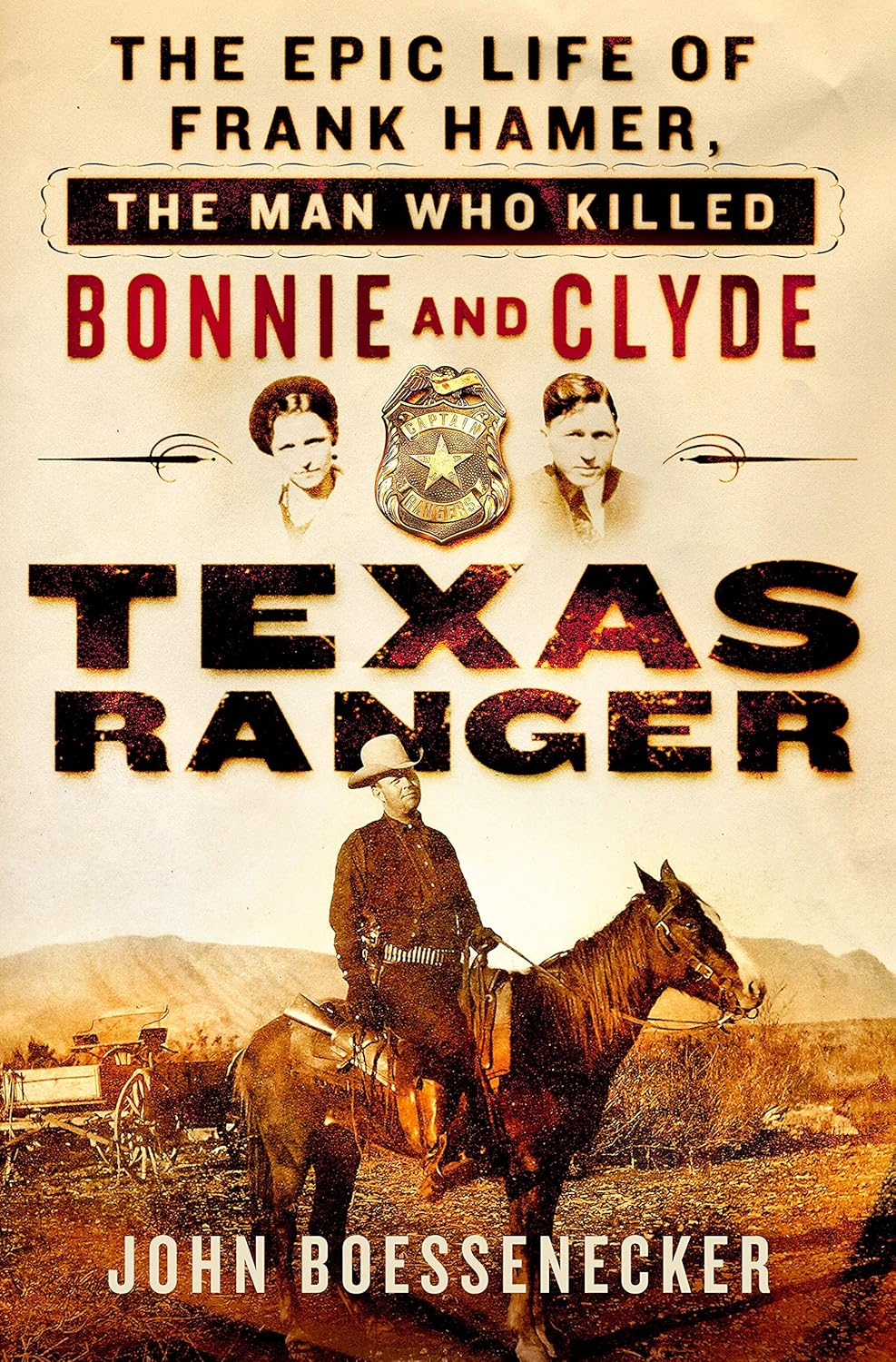Texas Ranger: the Epic Life of Frank Hamer, the Man Who Killed Bonnie and Clyde image number 2