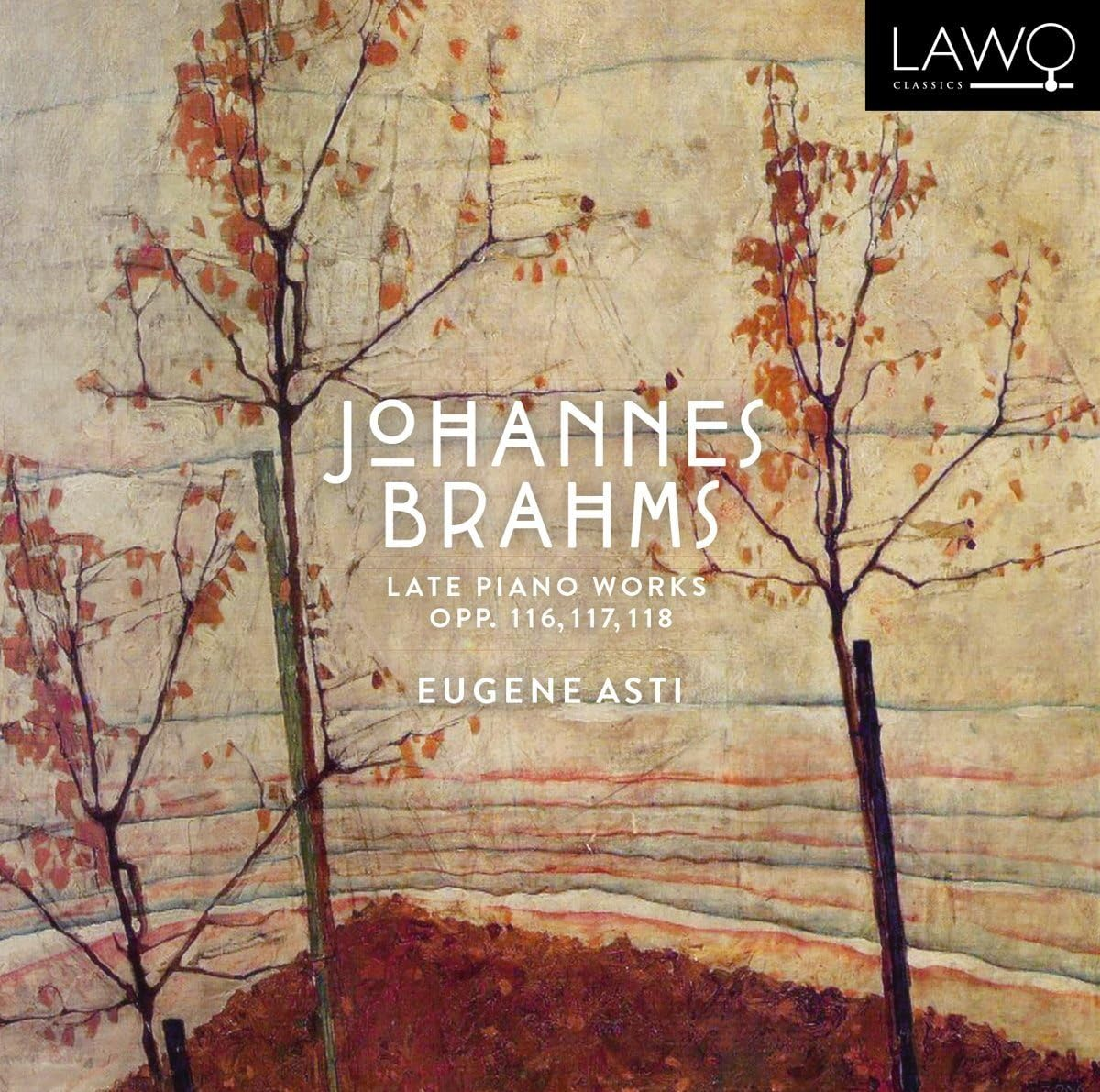 Brahms Late Piano Works, Opp. 116, 117, 118