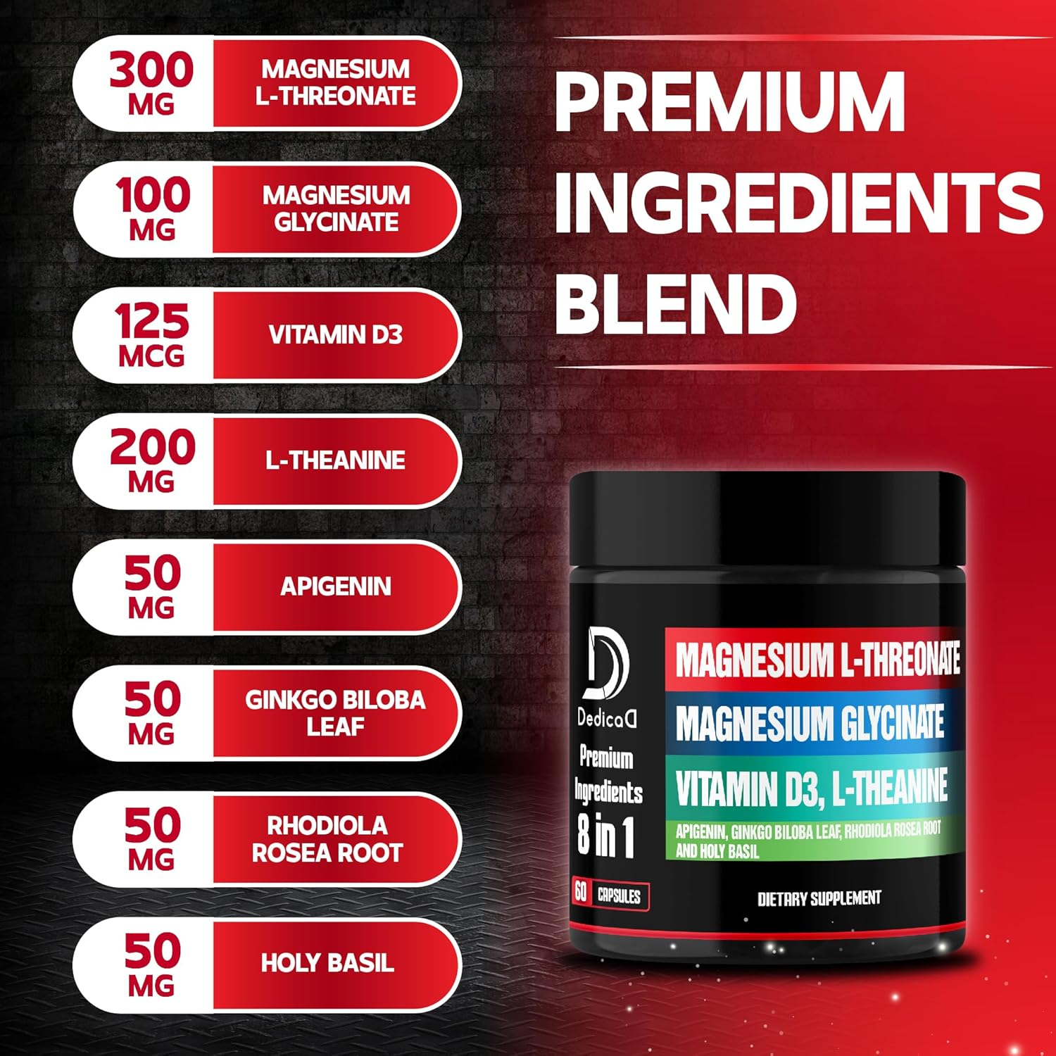 Dedicad 8In1 Magnesium L-Threonate Complex with Magnesium Glycinate - plus Vitamin D3, L-Theanine, Apigenin, Ginkgo Biloba, Rhodiola, Holy Basil - 60 Count for 30 Days image number 2