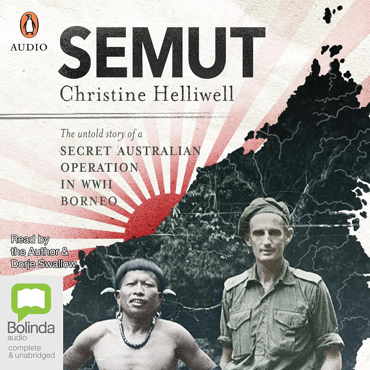 Semut: the Untold Story of a Secret Australian Operation in WWII Borneo
