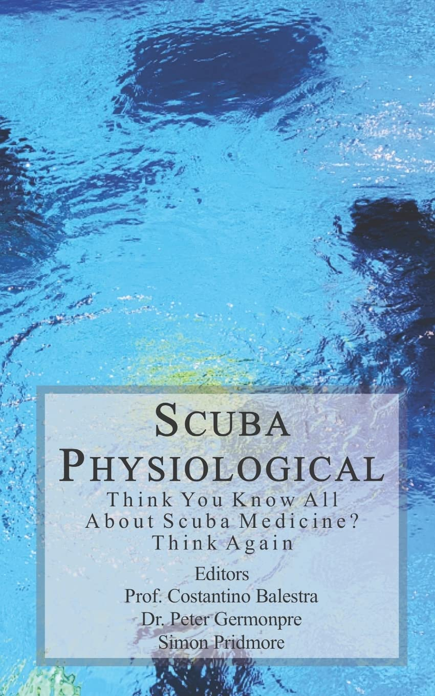 Scuba Physiological: Think You Know All about Scuba Medicine? Think Again!: 5