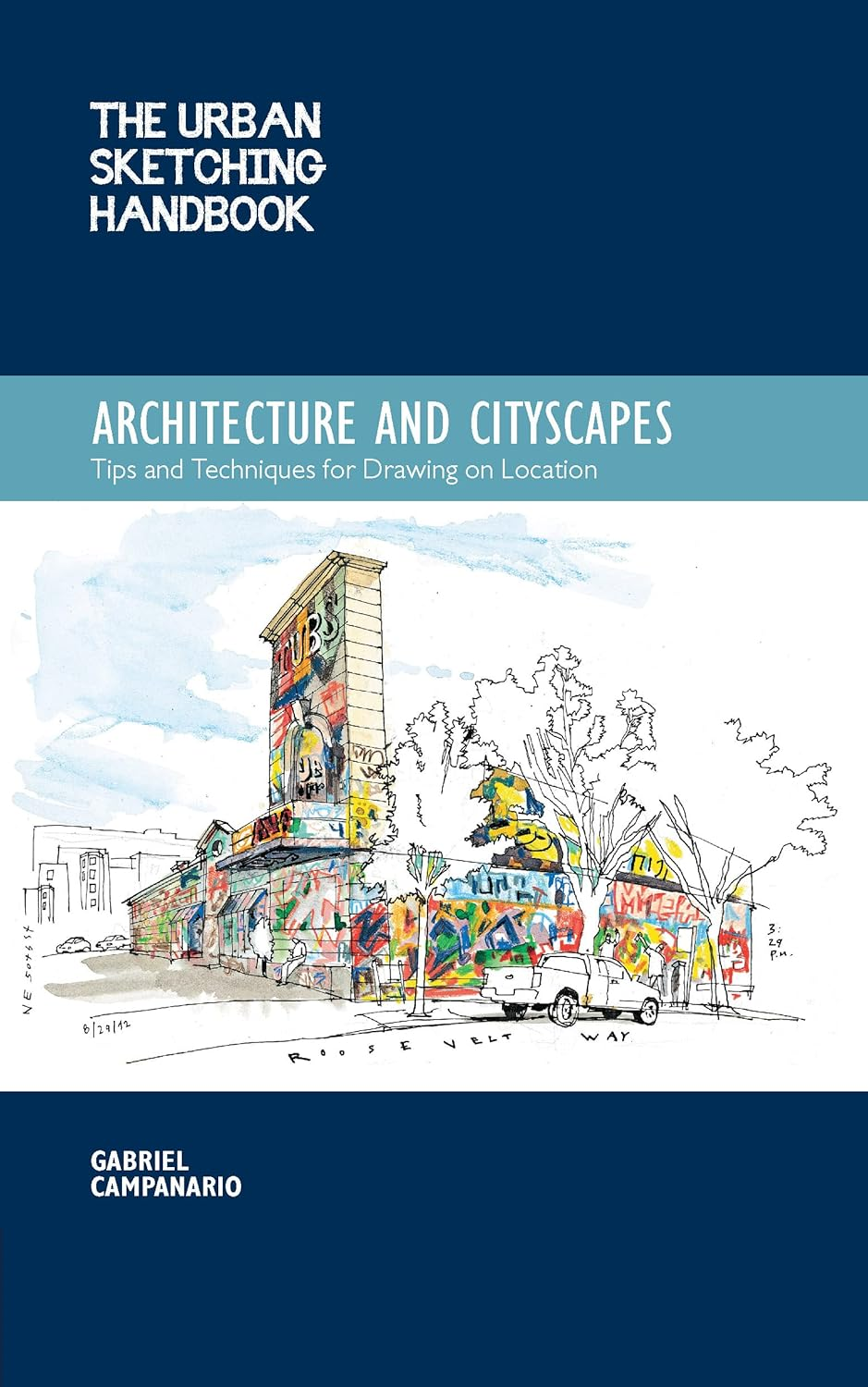 Architecture and Cityscapes (The Urban Sketching Handbook): Tips and Techniques for Drawing on Location: 1