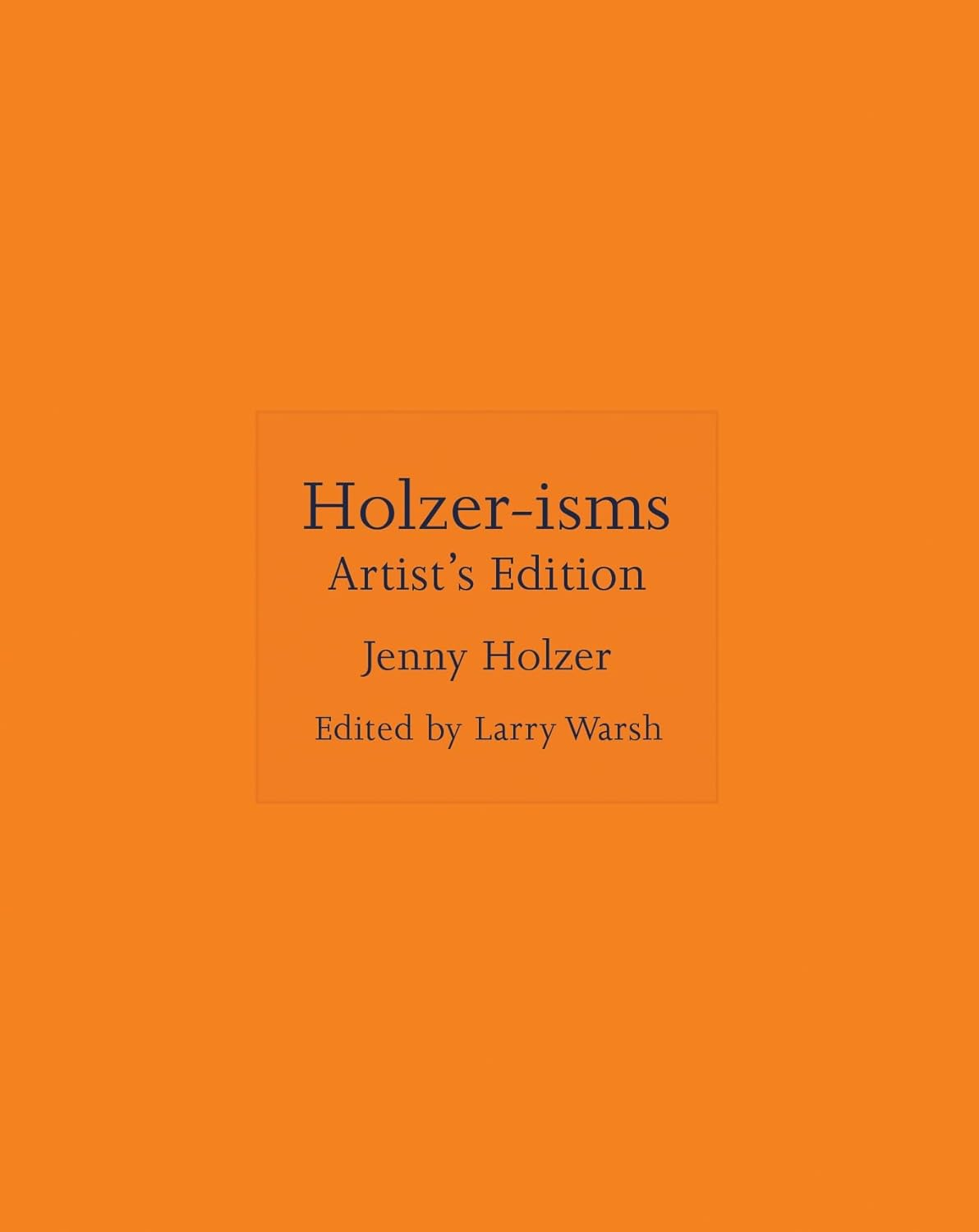 Holzer-Isms: Artist'S Edition: 9